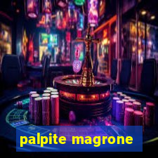 palpite magrone